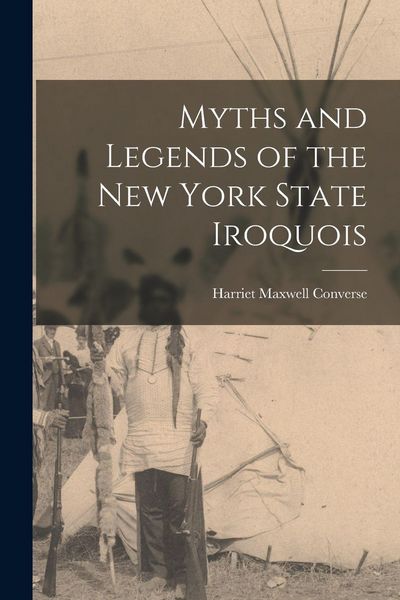 Produktbild: Myths and Legends of the New York State Iroquois