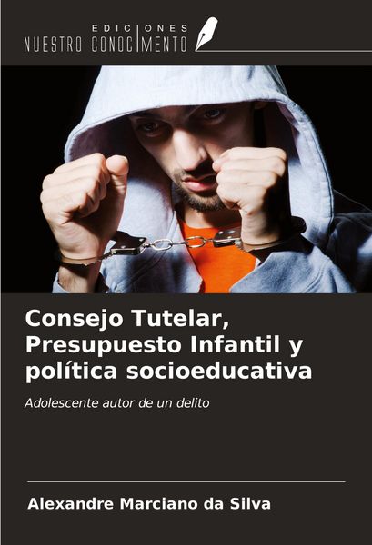 Produktbild: Consejo Tutelar, Presupuesto Infantil y pol&iacute;tica socioeducativa