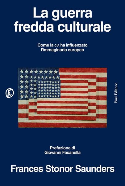 Produktbild: La guerra fredda culturale. Come la Cia ha influenzato l'immaginario europeo