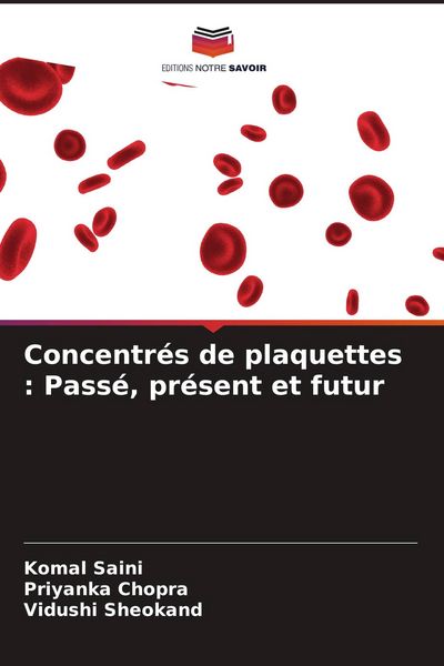 Produktbild: Concentr&eacute;s de plaquettes : Pass&eacute;, pr&eacute;sent et futur