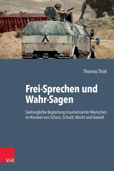 Frei-Sprechen und Wahr-Sagen, Gebundene Ausgabe von Thomas Thiel, Vandenhoeck + Ruprecht, 9783525400081