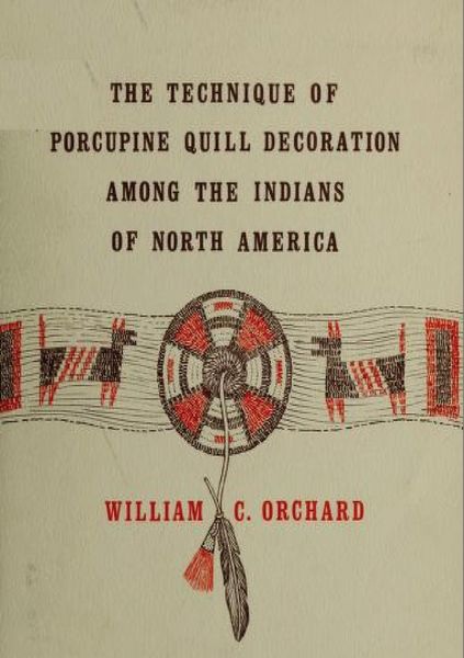 Produktbild: Technique of Porcupine-Quill Decoration Among the North American Indians