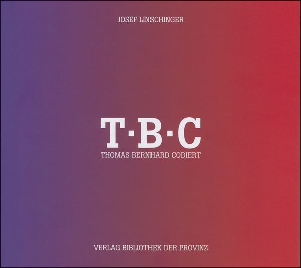 Produktbild: Josef Linschinger &ndash; T&middot;B&middot;C