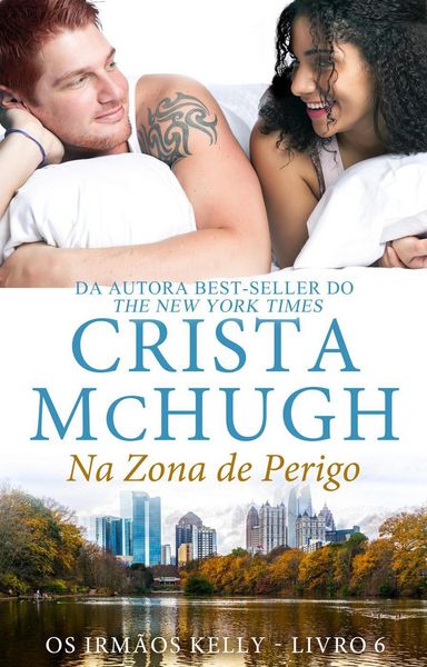 Produktbild: Na Zona de Perigo (Os Irm&atilde;os Kelly, #6)