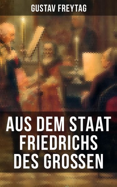 Produktbild: Aus dem Staat Friedrichs des Gro&szlig;en