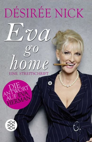 Eva go home, Taschenbuch von Desiree Nick, Fischer Taschenbuch Verlag, 978-3-596-17669-4