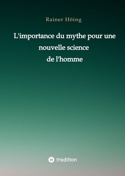Produktbild: L'importance du mythe pour une nouvelle science de l'homme