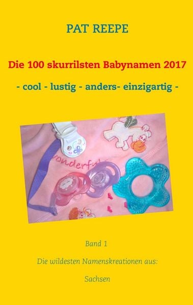 Produktbild: Die 100 skurrilsten Babynamen 2017