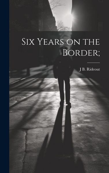 Produktbild: Six Years on the Border;