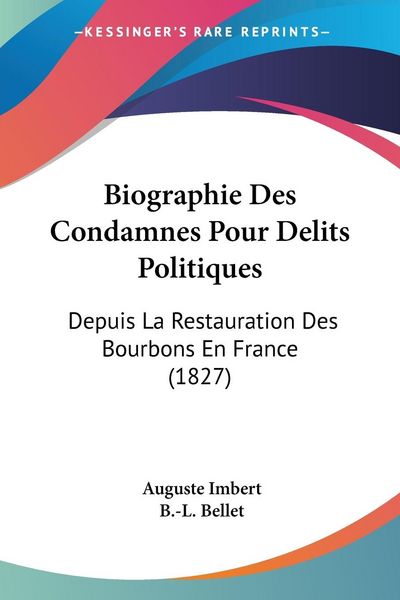Produktbild: Imbert, A: Biographie Des Condamnes Pour Delits Politiques