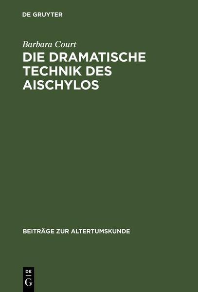 Produktbild: Die dramatische Technik des Aischylos