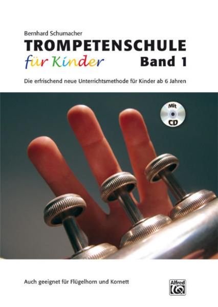 Trompetenschule für Kinder / Trompetenschule für Kinder Band 1