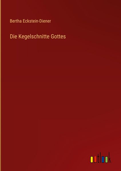 Produktbild: Die Kegelschnitte Gottes