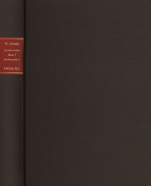 Produktbild: Forschungen und Materialien zur deutschen Aufkl&auml;rung / Abteilung III: Indices. Lambert-Index. Band 3: Stellenindex zu Johann Heinrich Lambert &rsaquo;Anlage zur Architectonic I&lsaquo;