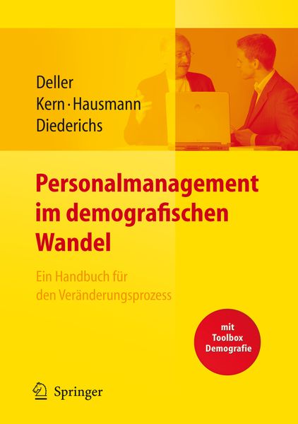 Produktbild: Personalmanagement im demografischen Wandel. Ein Handbuch f&uuml;r den Ver&auml;nderungsprozess mit Toolbox Demografiemanagement und Altersstrukturanalyse