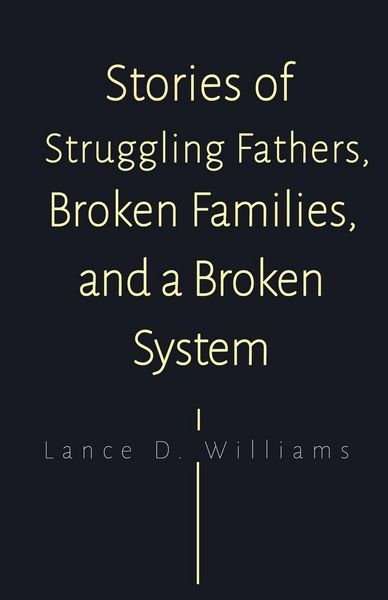 Produktbild: Stories of Struggling Fathers, Broken Families, and a Broken System