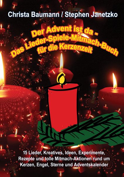 Produktbild: Der Advent ist da - Das Lieder-Spiele-Mitmach-Buch f&uuml;r die Kerzenzeit
