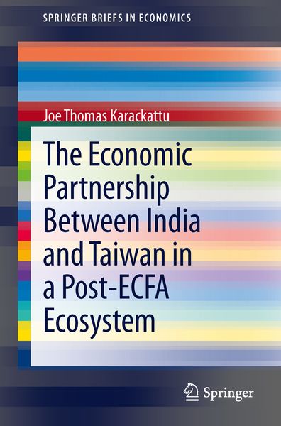Produktbild: The Economic Partnership Between India and Taiwan in a Post-ECFA Ecosystem