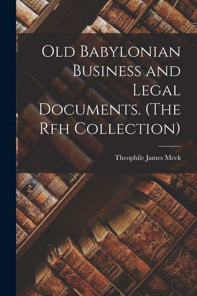 Produktbild: Old Babylonian Business and Legal Documents. (The Rfh Collection)