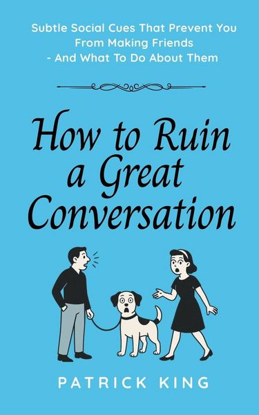 Produktbild: How To Ruin a Great Conversation