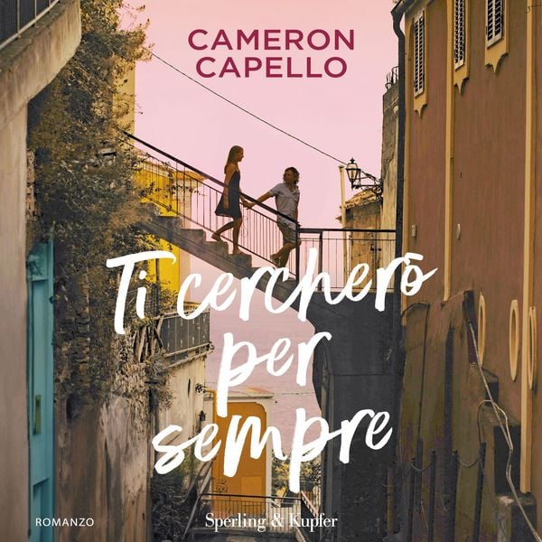 Ti cercherò per sempre - Cameron Capello, Audio, 9788820081768