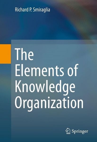 Produktbild: The Elements of Knowledge Organization
