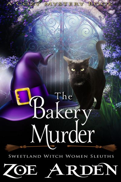 Produktbild: The Bakery Murder (#13, Sweetland Witch Women Sleuths) (A Cozy Mystery Book)
