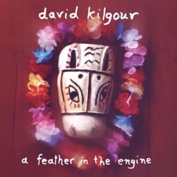 A Feather in the Engine - David Kilgour, Vinyl