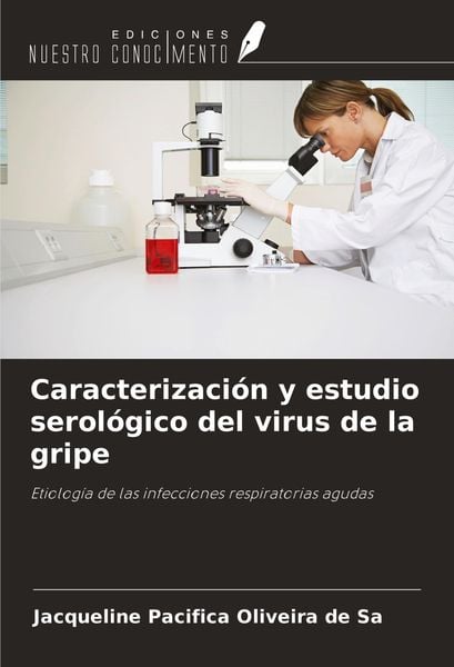 Produktbild: Caracterizaci&oacute;n y estudio serol&oacute;gico del virus de la gripe