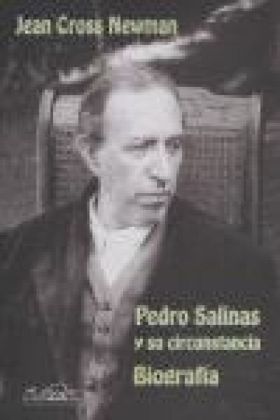 Produktbild: Pedro Salinas y sus circunstancias : biograf&iacute;a