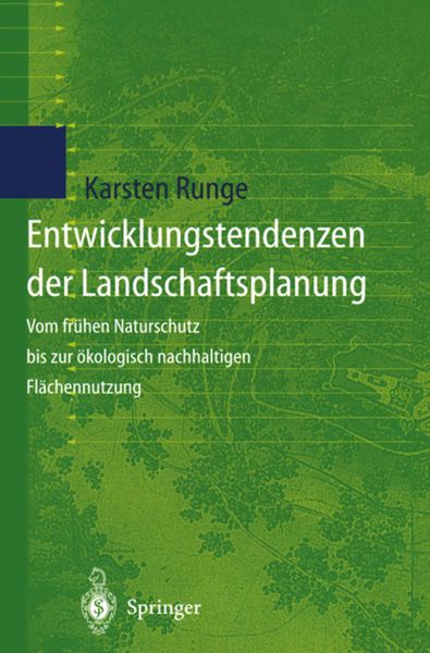 Entwicklungstendenzen der Landschaftsplanung