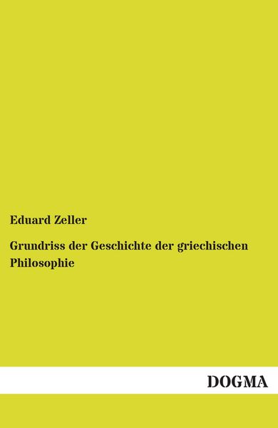 Produktbild: Grundriss der Geschichte der griechischen Philosophie