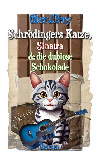 Produktbild: Schr&ouml;dingers Katze, Sinatra & die dubiose Schokolade