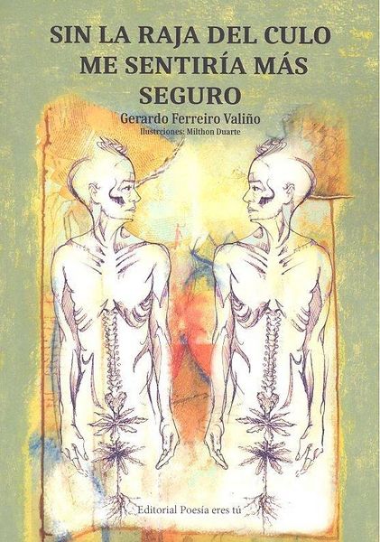 Produktbild: Sin La Raja Del Culo Me Sentir&iacute;a M&aacute;s Seguro