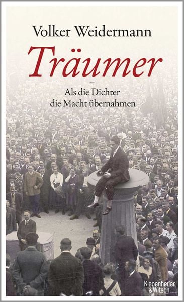 Produktbild: Tr&auml;umer - Als die Dichter die Macht &uuml;bernahmen