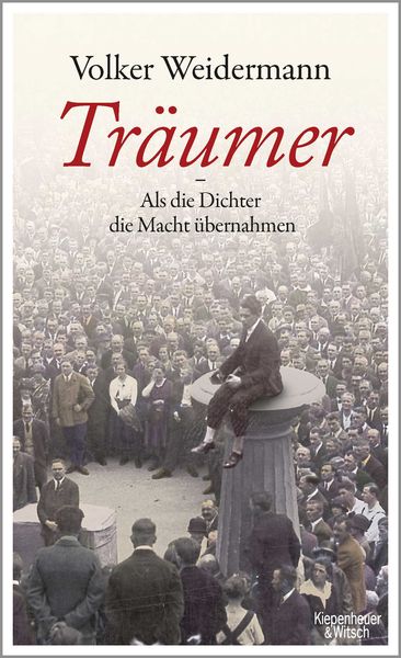 Produktbild: Tr&auml;umer - Als die Dichter die Macht &uuml;bernahmen