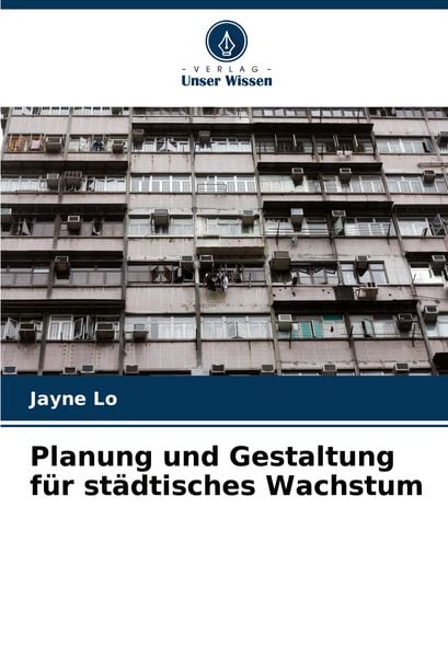 Produktbild: Planung und Gestaltung f&uuml;r st&auml;dtisches Wachstum