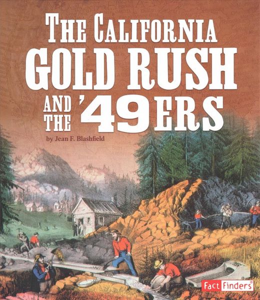 Produktbild: Blashfield, J: California Gold Rush and the '49ers