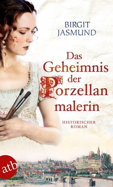 Produktbild: Das Geheimnis der Porzellanmalerin