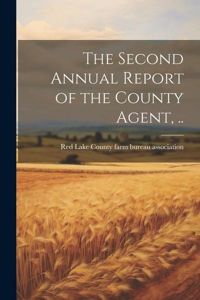 Produktbild: The Second Annual Report of the County Agent, ..