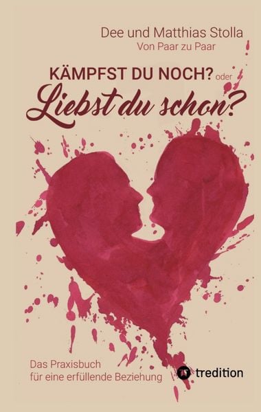Produktbild: K&auml;mpfst Du noch oder liebst Du schon?