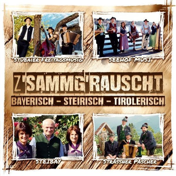 Produktbild: Zsammgrauscht/Bayer.-Steir.-Tirolerisch