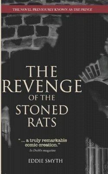 Produktbild: The Revenge of the Stoned Rats: The novel previously known as 'The Prince'