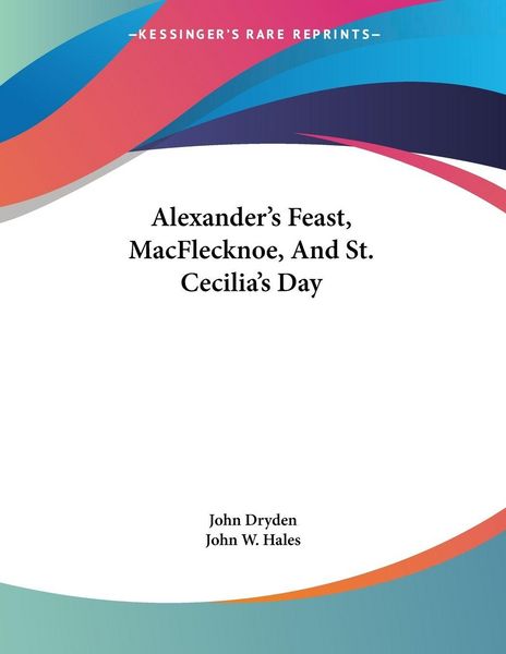 Produktbild: Alexander's Feast, MacFlecknoe, And St. Cecilia's Day