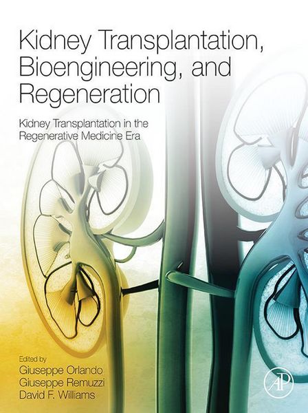Produktbild: Kidney Transplantation, Bioengineering, and Regeneration