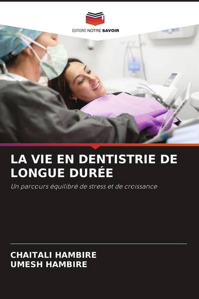 Produktbild: La Vie En Dentistrie De Longue Dur&eacute;e
