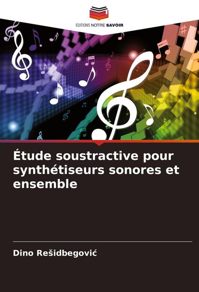 Produktbild: &Eacute;tude soustractive pour synth&eacute;tiseurs sonores et ensemble