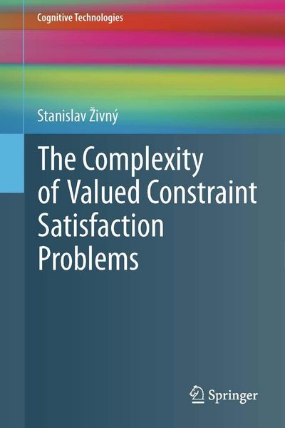 Produktbild: The Complexity of Valued Constraint Satisfaction Problems