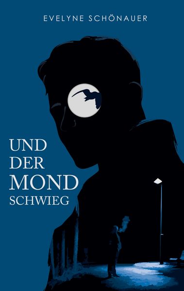 Und der Mond schwieg, Taschenbuch von Evelyne Schönauer, BoD – Books on Demand, 9783749487011