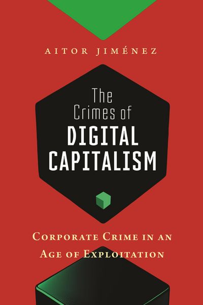 Produktbild: The Crimes of Digital Capitalism